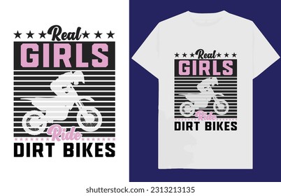 Real Girls Ride Dirt Bikes t-shirt design File you can use for Print Ready svg