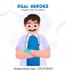 Real Heroes Thank You So Much Text with Cartoon Doctor Character on Sars and Mers Viruses White Background.