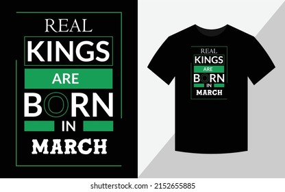 Real kings are Born in  March, T-shirt design