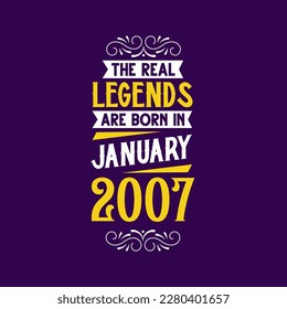 The real legend are born in January 2007. Born in January 2007 Retro Vintage Birthday