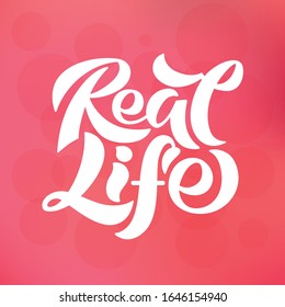 Real life. Motivation inscription of paint letters