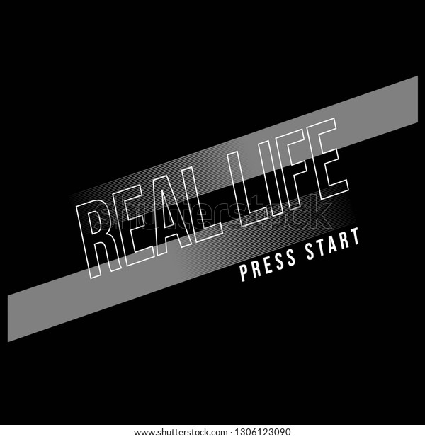 Real Life Slogan Textile Printing Drawing 스톡 벡터(로열티 프리) 1306123090