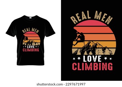 Real man love climbing Funny Climbing T shirt | Climbing Shirt for climbers