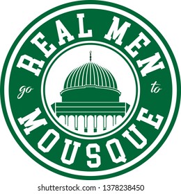 Real Men go to mousque