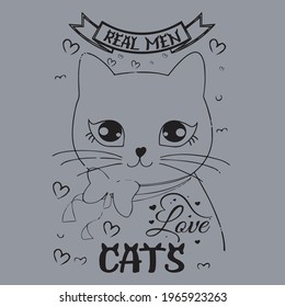 REAL MEN LOVE CATS T- SHIRT DESIGN
