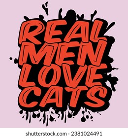 Los hombres reales aman los gatos - diseño de camisetas