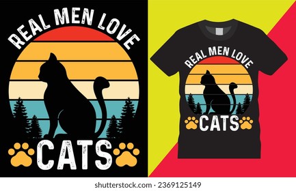 real men love cats trendy slogan graphic vector art t shirt template design.cute cat pet lovers retro vintage concept illustration typography style background print for ready