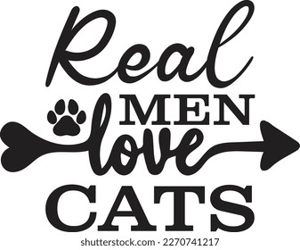 Real Men Love Cats  T-Shirt Design