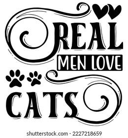 Real Men Love Cats vector file