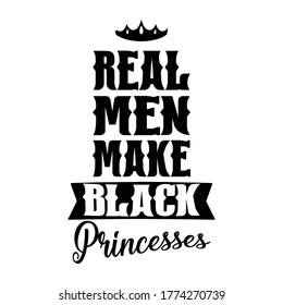Real Men Make Black Princesses