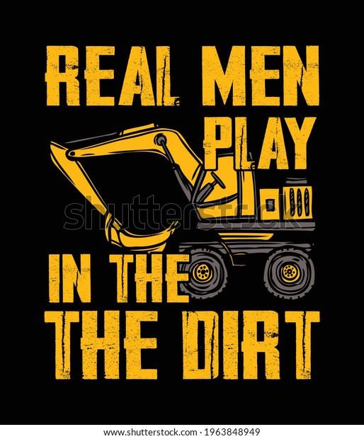 Real men play\
in the dirt vintage t shirt\
design