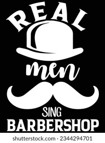 Real men sing barbershop EPS file for cutting machine. You can edit and print this vector art with EPS editor.