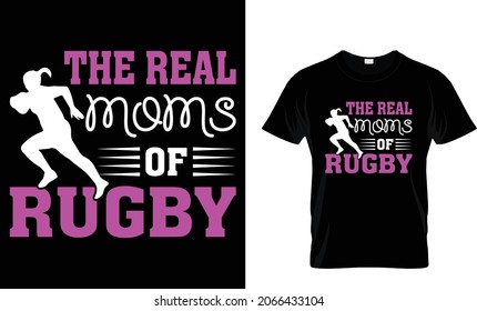 The real moms of rugby - Rugby T-shirt Design