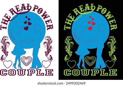 The real power couple t shirt design and graphics