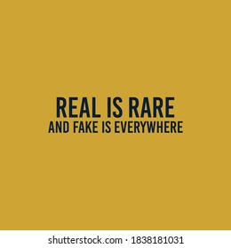 Real is Rare and Fake is Everywhere Typography Vector Design Print on T-shirt Sticker Poster Banner Funny Quote Design Illustration Vector