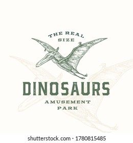 Real Size Dinosaurs Amusement Park Abstract Sign, Symbol or Logo Template. Hand Drawn Flying Pterdactyl with Premium Typography and Background. Stylish Vector Emblem Concept. Isolated.