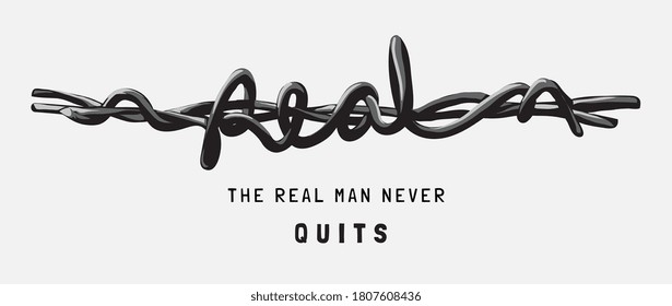 real slogan in barbed wire text illustration