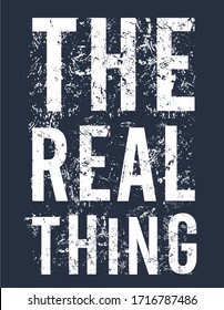 the real thing typography for print t shirt 