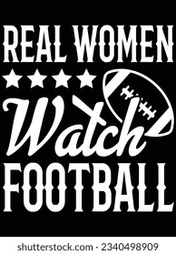 Real women watch football vector art design, eps file. design file for t-shirt. SVG, EPS cuttable design file