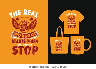 The real workout starts when you make to stop t shirt design, Fitness t shirt design, Gym t shirt design
