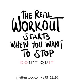 Real Workout Starts When You Want Stock Vector (Royalty Free) 695452120 ...