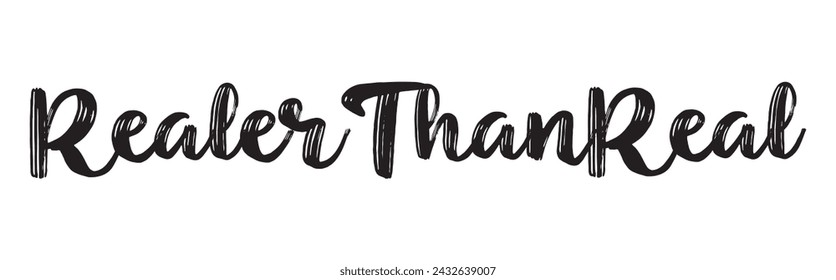 realer than real text on white background.