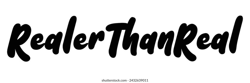 realer than real text on white background.