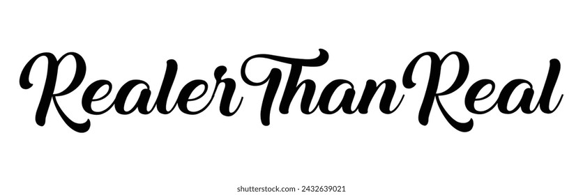 realer than real text on white background.