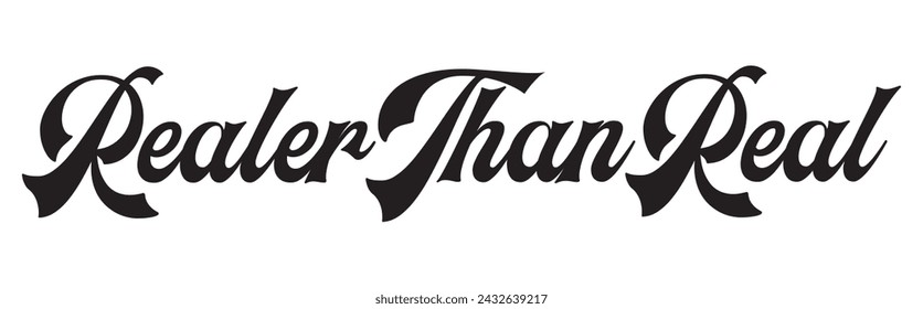 realer than real text on white background.