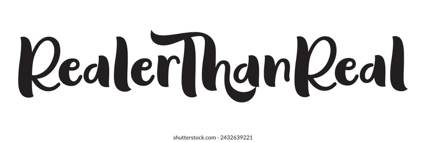 realer than real text on white background.