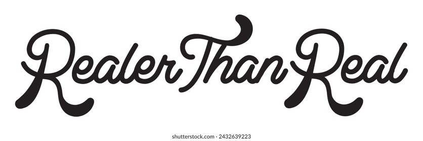 realer than real text on white background.