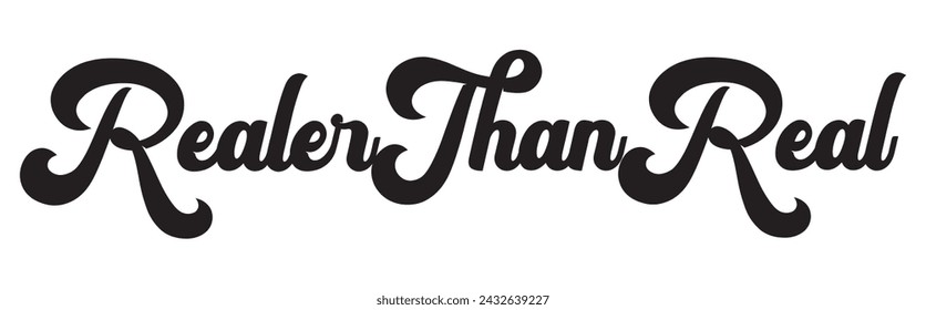 realer than real text on white background.