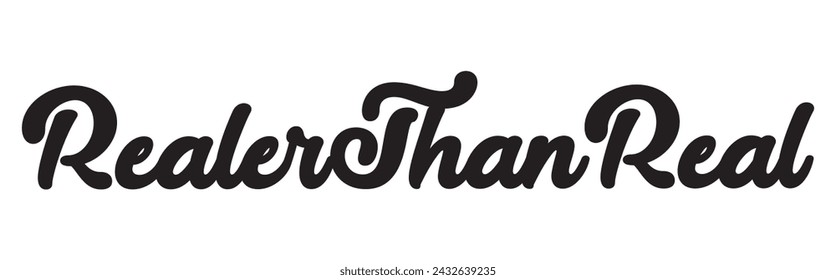 realer than real text on white background.