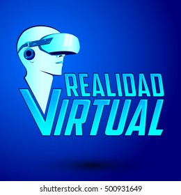 Realidad Virtual - Virtual Reality spanish text, headset vector modern illustration emblem, icon