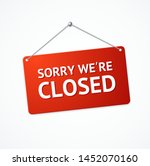 Realistic 3d Detailed Sorry We are Closed Hanging Rectangle Red Sign Message for Store or Shop. Vector illustration