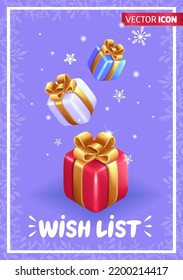 Realistic 3D Isometric illustration. Christmas poster, greeting card, web poster, flyer, holiday cover. Design with geometric minimalistic. Wish List. Vector Design.