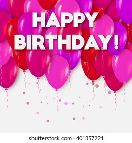 Realistic 3d Pink Red Metalli? Balloons Flying for Party and Celebrations.Trendy Design element with Happy Birthday title and confetti on white background. Vector Illustration.