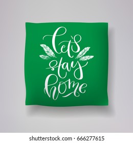 Realistic 3d throw pillow model with 'let's stay home' lettering calligraphy and hand drawn feather print on a green background. Apartment interior design element. Cushions vector collection.