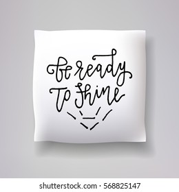 Realistic 3d throw pillow vector model with hand drawn print on a white background. Apartment interior design element. "Be ready to shine" - hand drawn lettering inscription.