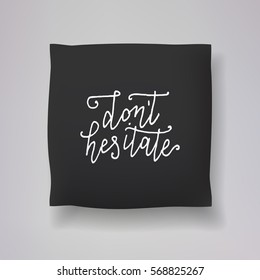 Realistic 3d throw pillow vector model with hand drawn print. Apartment interior design element. "Don't hesitate" - hand drawn lettering inscription.