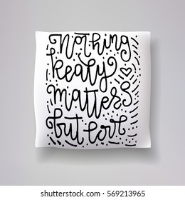 Realistic 3d throw pillow vector model with hand drawn print on a white background. Apartment interior design element. "Nothing really matters but love" - hand drawn lettering inscription.