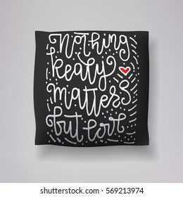 Realistic 3d throw pillow vector model with hand drawn print. Apartment interior design element. "Nothing really matters but love" - hand drawn lettering inscription.