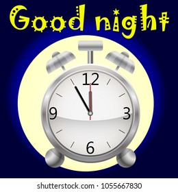 Realistic alarm clock on a dark background. Good Night's Inscription