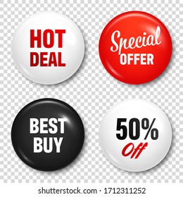 Realistic badges with text. Product promotion, sale. Special offer. Glossy round button. Pin badge mockup. Vector illustration.