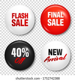 Realistic badges with text. Product promotion, sale. Special offer. Glossy round button. Pin badge mockup. Vector illustration.
