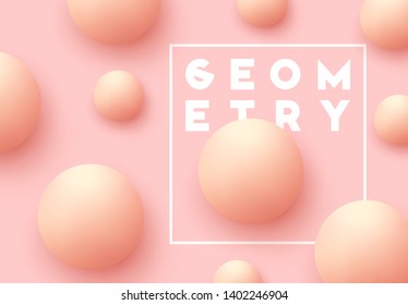 Realistic ball spheres, abstract background with 3d elements. Pattern circular geometric objects. Round balls soft pink color. trendy poster, banner. vector illustration