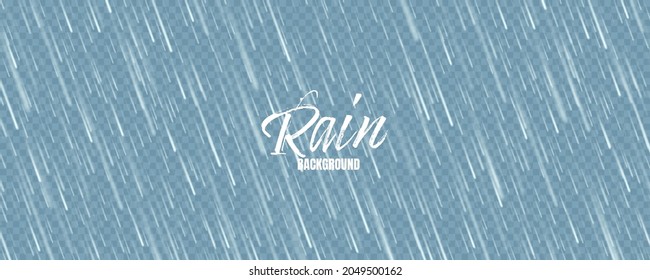 Realistic blue rain texture. Rainfall, water drops effect. Autumn wet rainy day. Vector illustration.