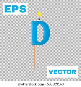 Realistic candle letter D isolated on transparent background. 3d. Stock - Vector illustration