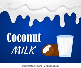 Realistic cartoon plant milk banner. Colorful coconut milk vector illustration. Glass of milk, coco nut and milk splash border on blue background.