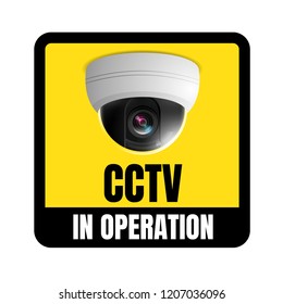 Realistic CCTV In Operation sign, Vector Illustration. CCTV Camera on yellow sign.